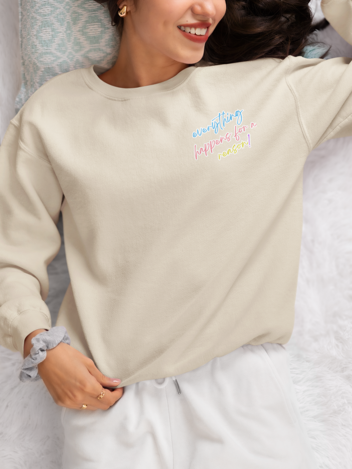 Everything Happens Fro A Reasn Crew Neck Sweatshirt