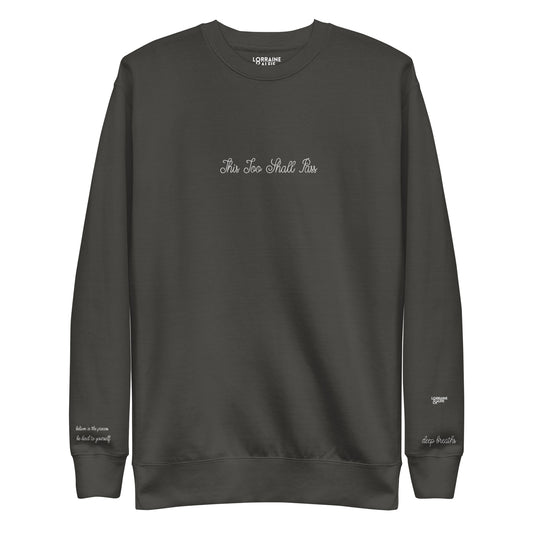 This Too Shall Pass Sweatshirt